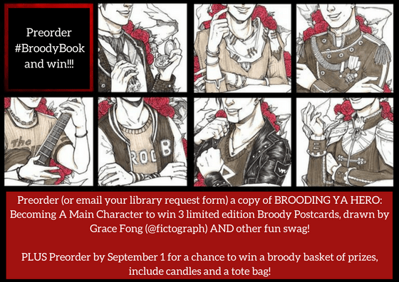 Preorder (or email your library request form) a copy of BROODING YA HERO- Becoming A Main Character to win